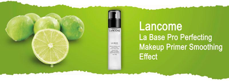 Основа под макияж с разглаживающим эффектом Lancome La Base Pro Perfecting Makeup Primer Smoothing Effect
